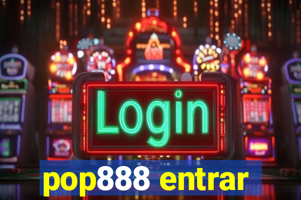 pop888 entrar